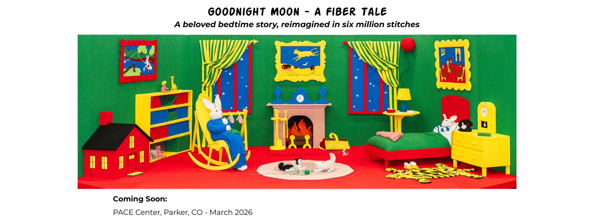 Goodnight Moon - A Fiber Tale by Dundee & Lee coming soon to PACE Center