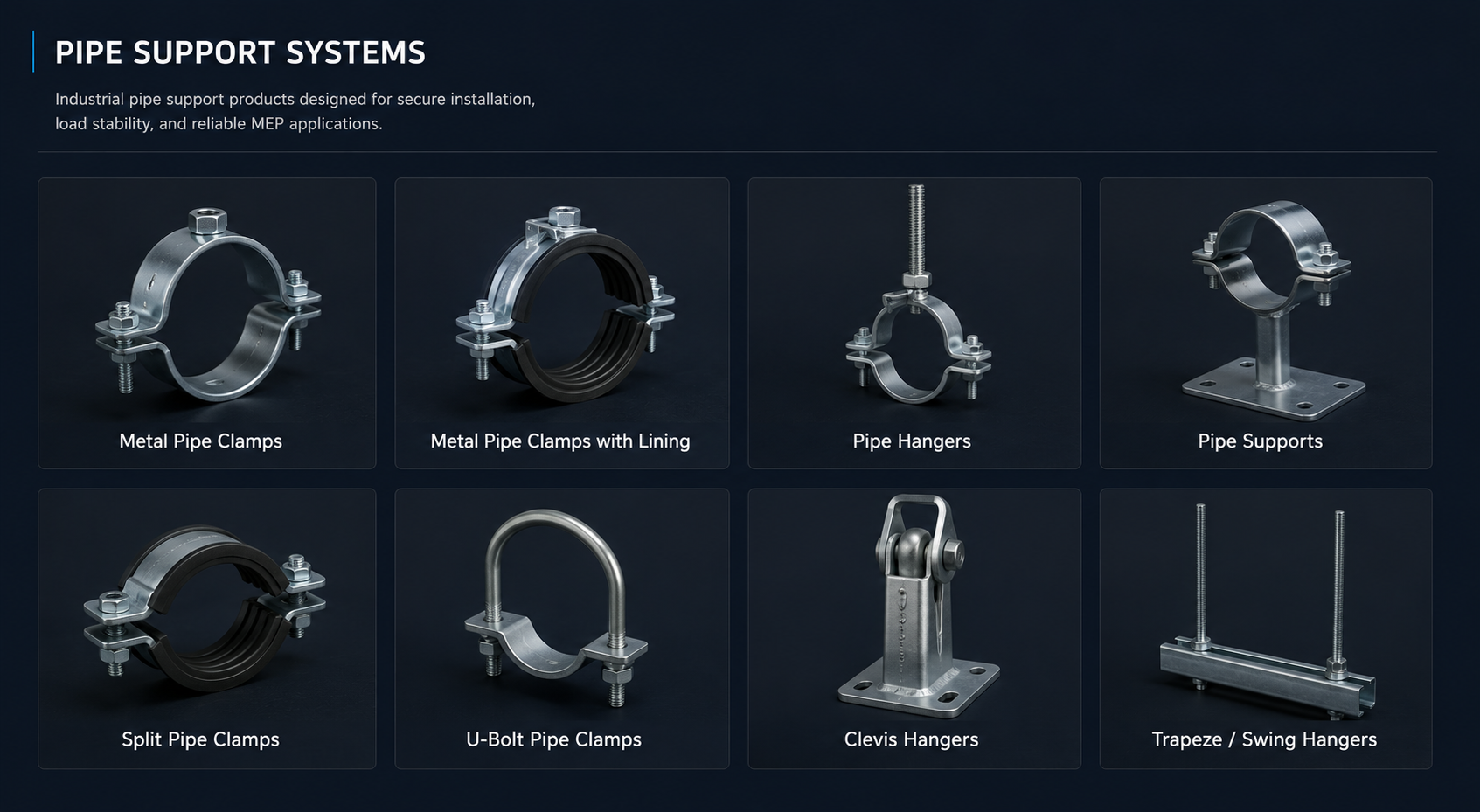 Industrial pipe support systems including metal pipe clamps, hangers, U-bolts, and clevis hangers for MEP applications.
