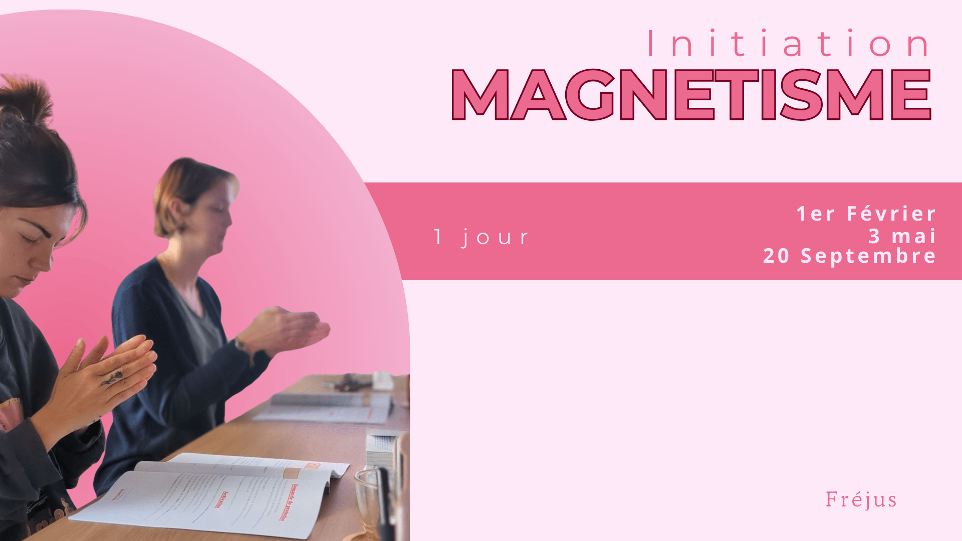 Initiation au magnétisme Brignoles Fréjus Var