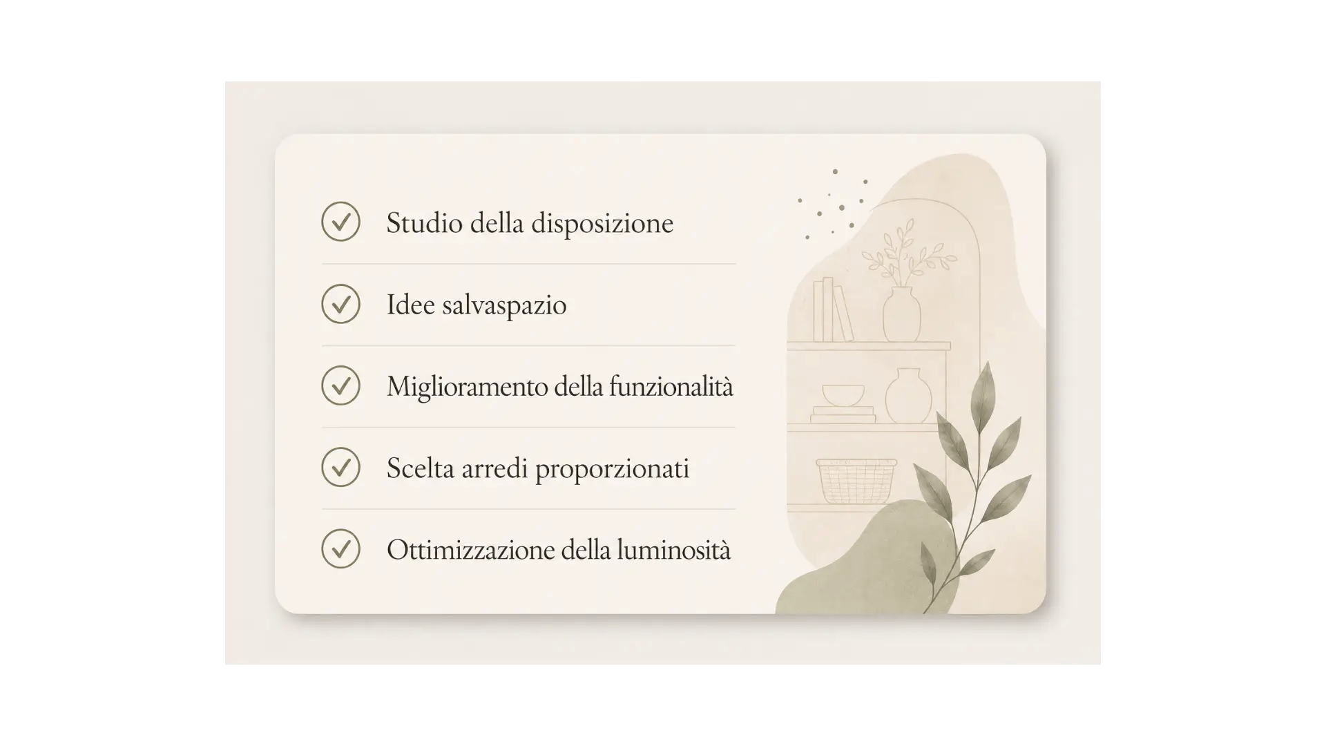 Studio della disposizione degli arredi per migliorare funzionalità e luminosità degli ambienti