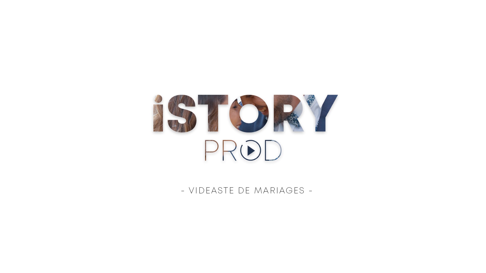 Vidéaste Mariage iStoryProd