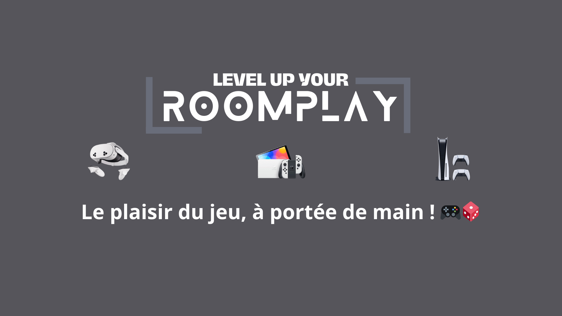 Gaming consoles including VR headset, Nintendo Switch, and PS5 with text Level Up Your Roomplay.