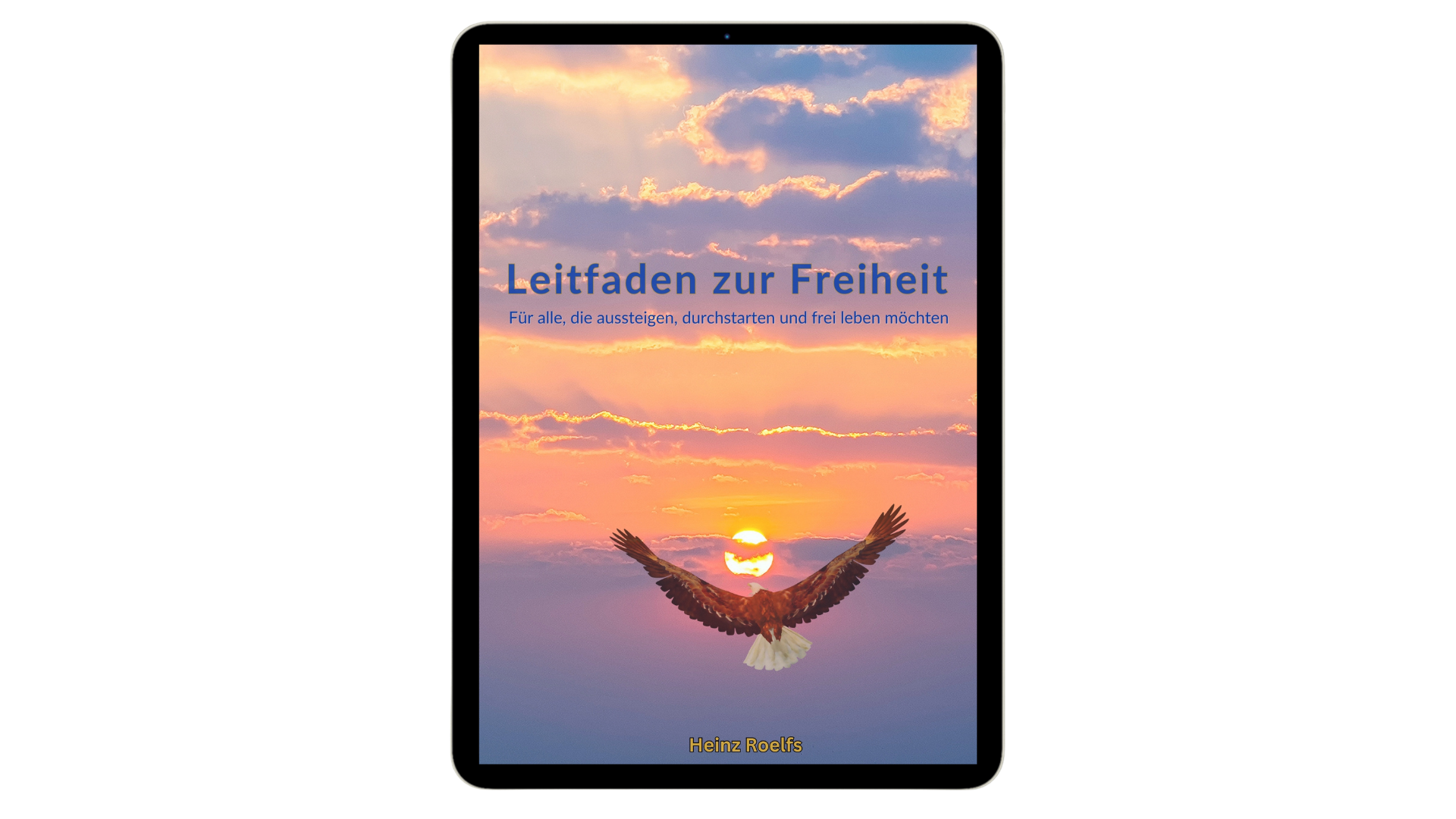 A tablet displaying an ebook titled Leitfaden zur Freiheit featuring an eagle soaring at sunset.