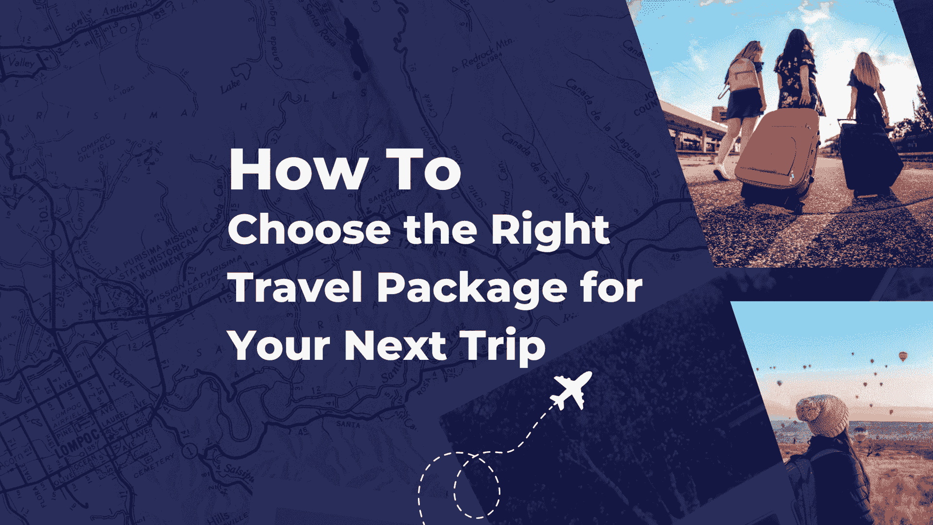 How to choose the right travel package for your trip