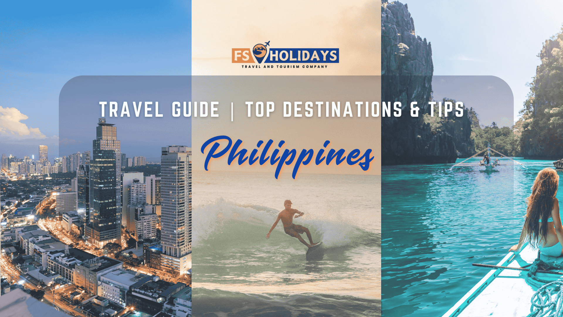 Philippines 2026 Travel Guide  Top Destinations & Tips by FS Holidays