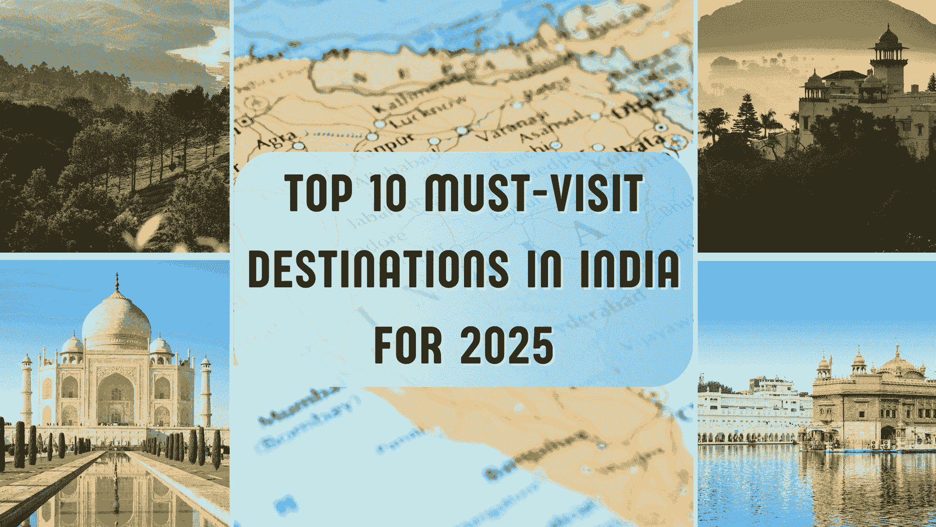 top 10 must visit destination in india 2025