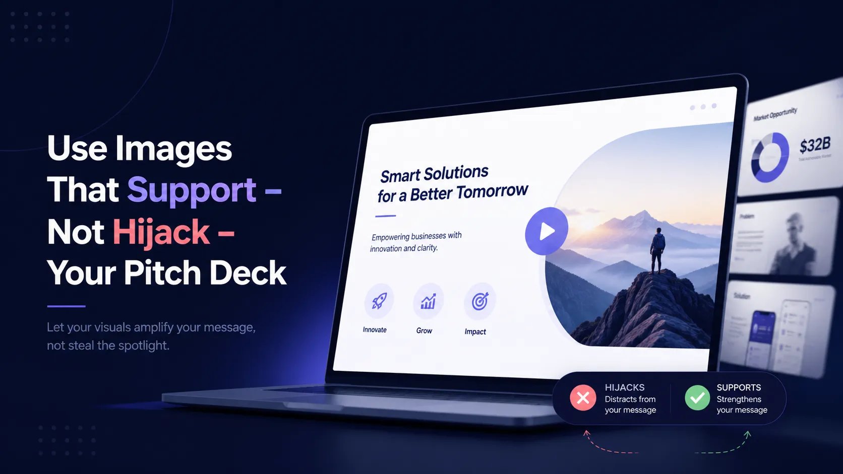 Use Images That Support - Not Hijack - Your Pitch Deck