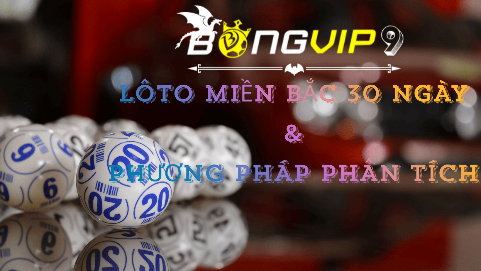 thong-ke-loto-mien-bac-bongvip
