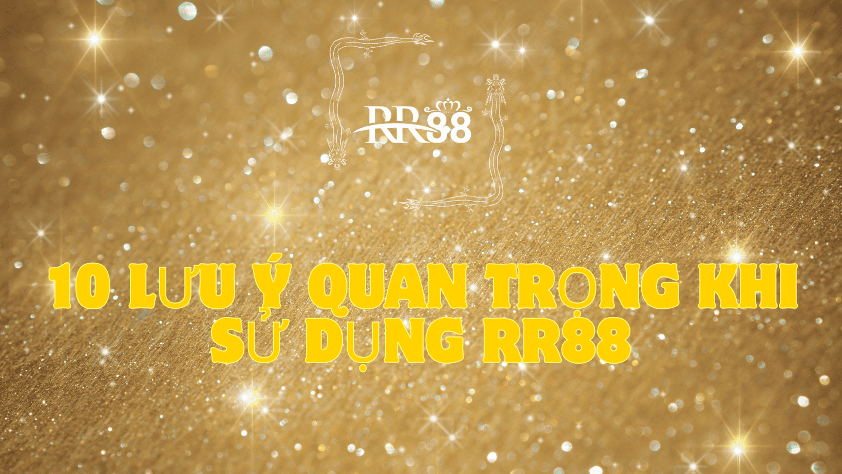 10-LUU-Y-QUAN-TRONG-RR88