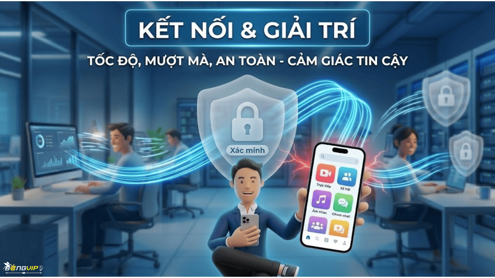 "Kết nối" và "Giải trí"