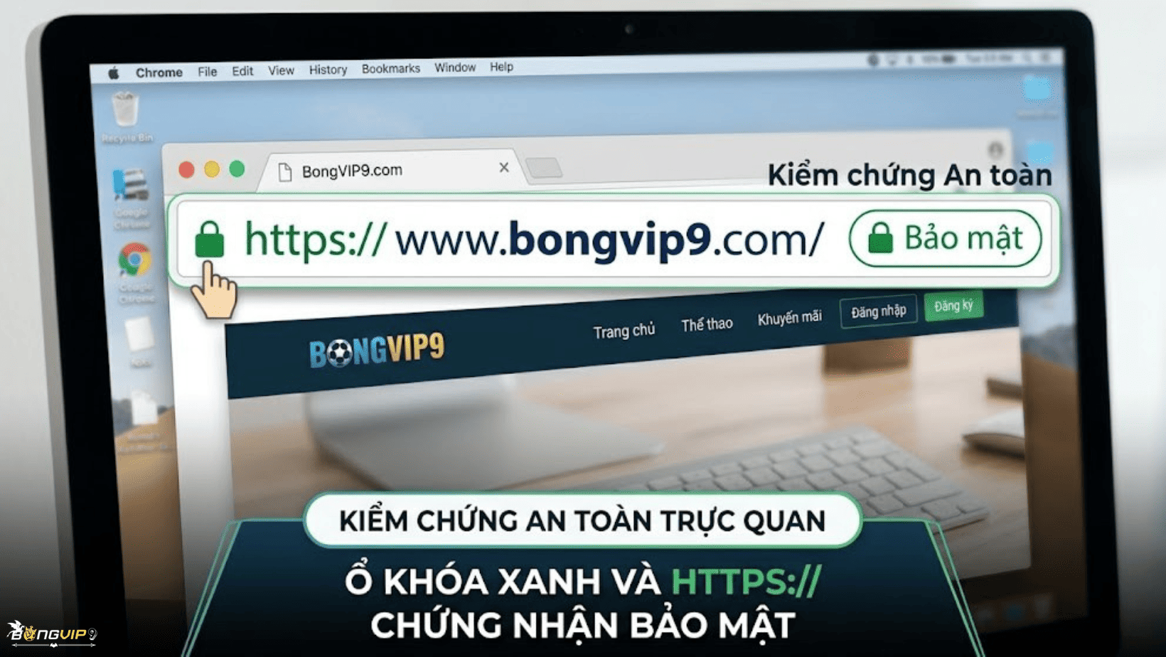 Cách kiểm tra link Bongvip chính chủ qua biểu tượng ổ khóa bảo mật.