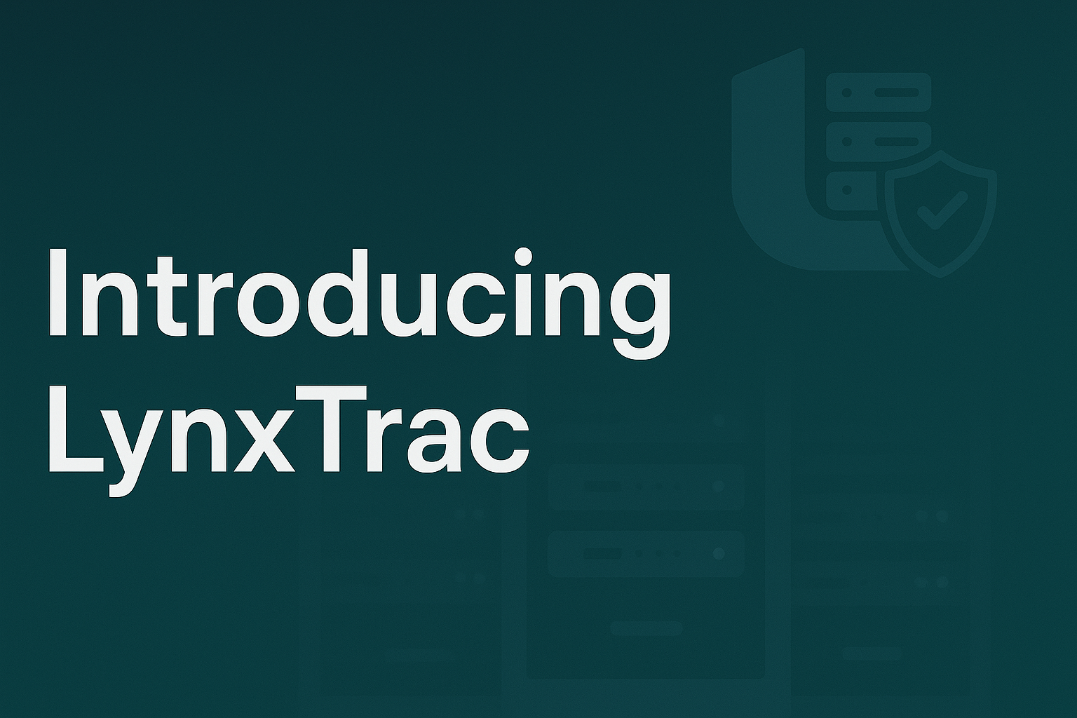 Introducing LynxTrac