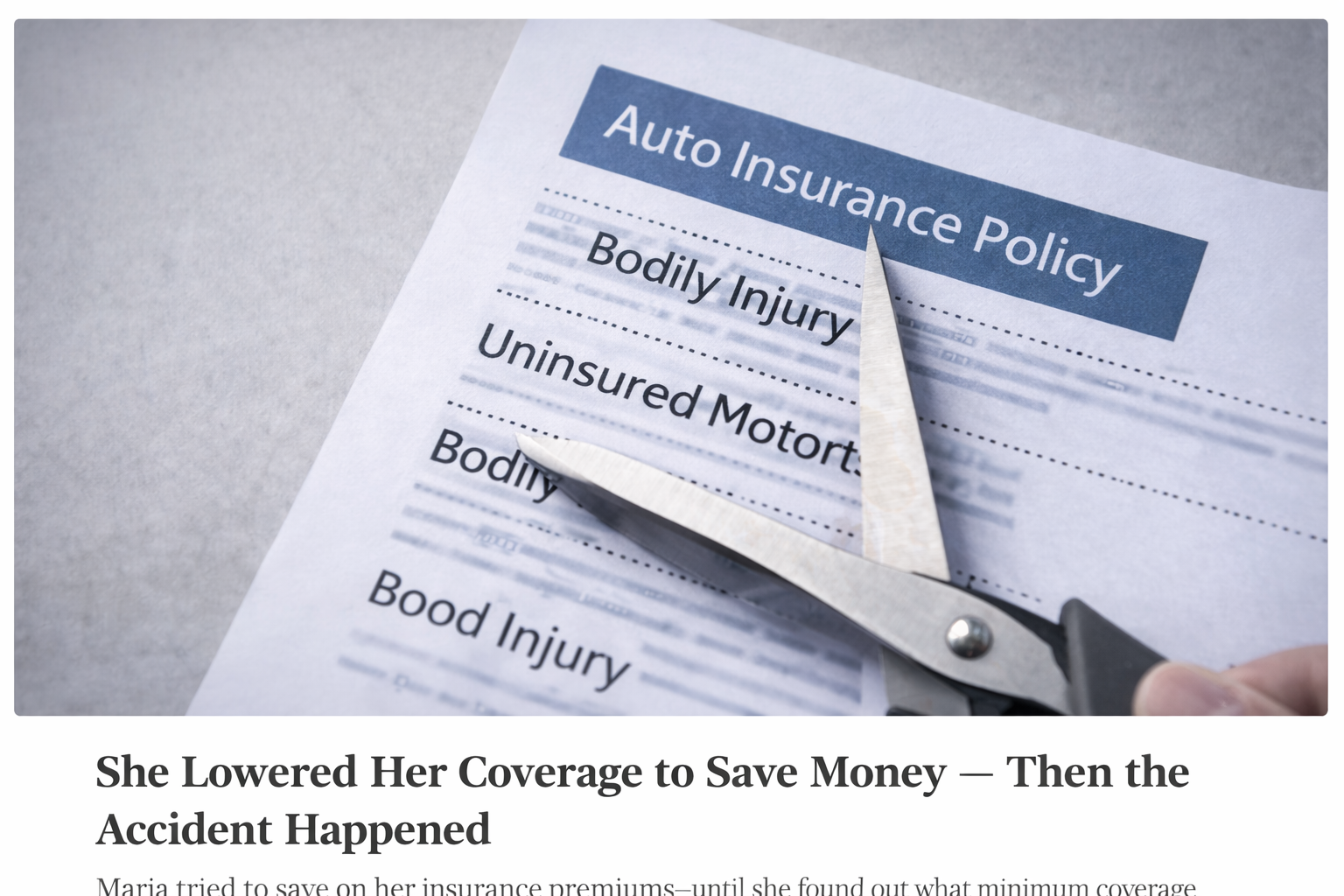 Auto insurance policy with reduced bodily injury liability limits showing minimum coverage risk