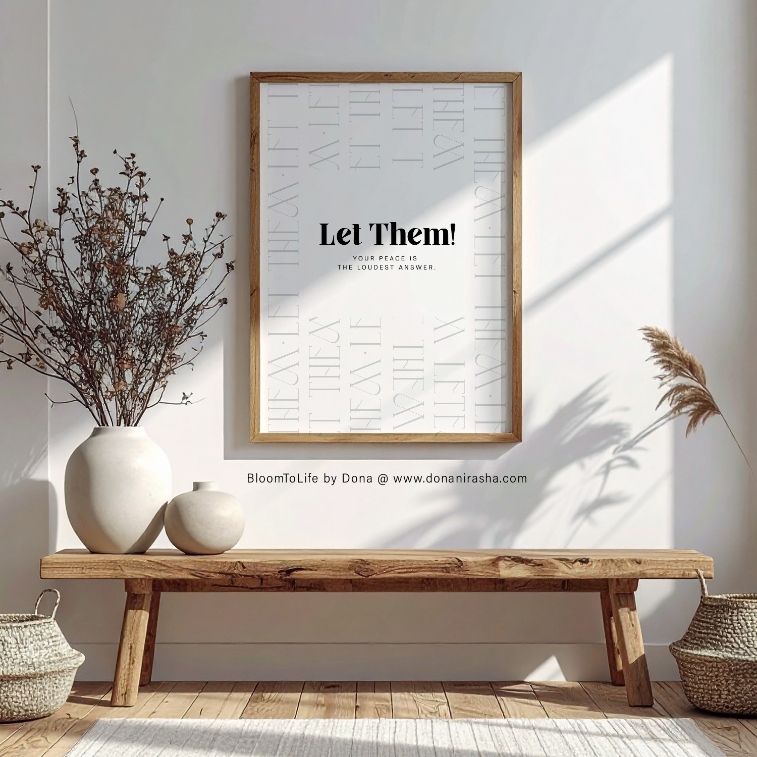Printable wall art featuring the quote “Let Them! Your peace is the loudest answer”