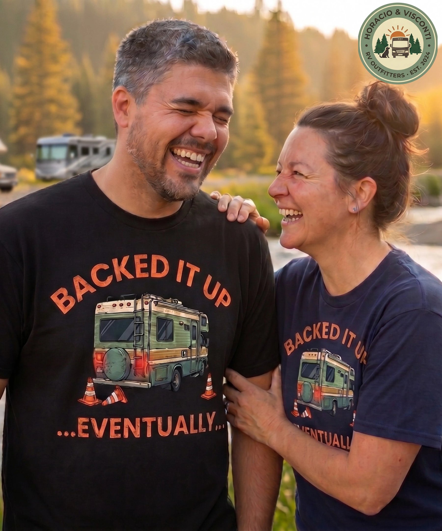 Backed It Up Eventually funny RV camping gift shirt on Comfort Colors 1717 — Horacio & Visconti