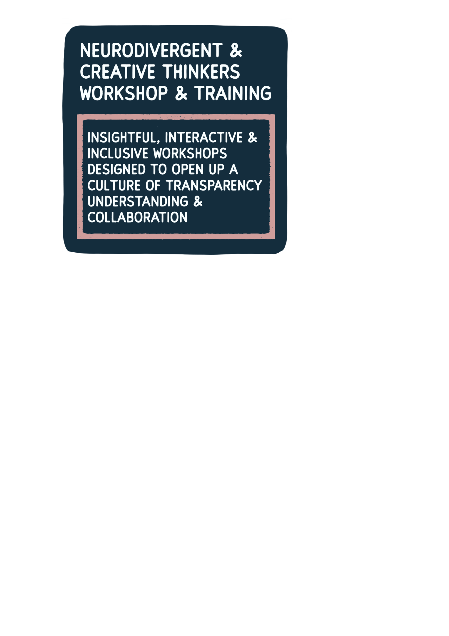 Neuro-inclusive & creative minds workshop, workplace training, honest, reality of neurodivergence