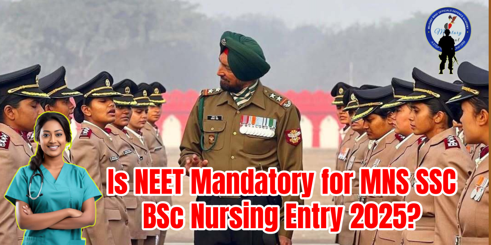 Is NEET Mandatory for MNS SSC BSc Nursing Entry 2025?