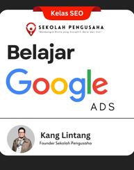 Belajar Google Ads di SekolahPengusaha.com