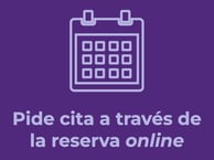 Pide cita a través de la reserva online