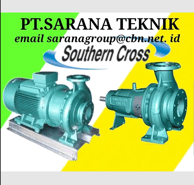 PT. Sarana Teknik Indonesia jual Centrifugal pump, Merk Lowara, Torishima, Southern Cross, KSB