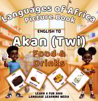 Akan (Twi) Food and Drinks Picture Book