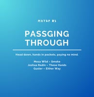 Mixtape 3 - Passing Through
