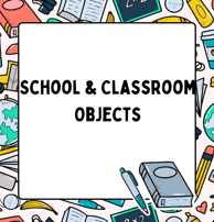 School & Classroom Objects