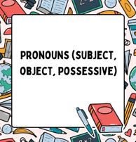 pronouns subject object possessive worksheets and exercises