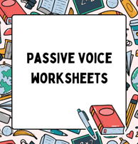 Passive voice worksheets