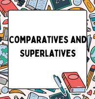 comparatives and superlatives worksheets and exercises