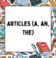 articles a an and the worksheets and exercises