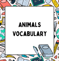 Animals Vocabulary