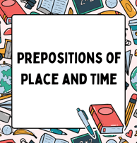 prepositions of place and time worksheets and exercises