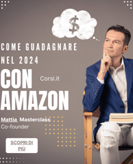 Corso- come- Guadagnare .con Amazon nel- 2024