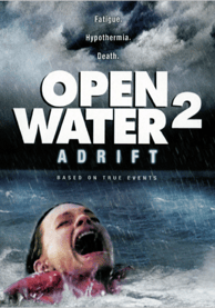 Poster for the film, Open Water 2: Adrift. 