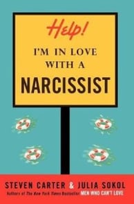   Enter your email Help! I'm in Love with a ­Narcissist By Carter, Steven, Sokol, Julia