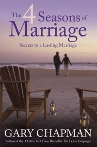 The 4 Seasons of Marriage By Gary D. Chapman