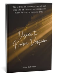 EBOOK DISEÑA TU MEJOR VERSION