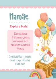 DESCUBRA INFIRMAÇÕES SOBRE A MATERNIDADE E COMPRTILHE SUAS VIVENCIAS MATERNAS
