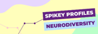"Spikey Profiles - Neurodiversity" on a pink, yellow, and green background