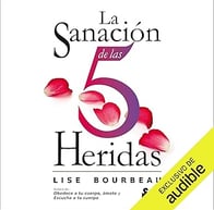 La Sanación de las 5 Heridas