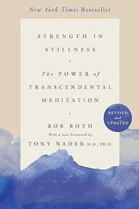 Strength in Stillness: The Power of Transcendental Meditation