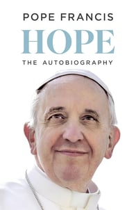 Hope: The Autobiography of Pope Francis