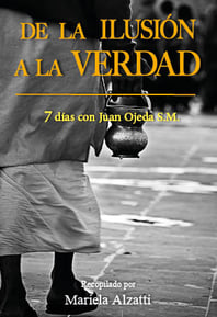 De la Ilusion a la Verdad libro Juan Ojeda S.M. Homa Agnihotra