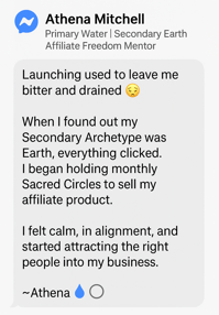 Testimonial for Water + Earth Archetype: A mentor shares how sacred structure and consistency helped grow affiliate bussiness