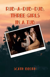 THREE GIRLS IN A TUB by Scath Beorh