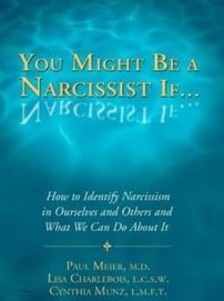 You Might Be a Narcissist ­If... By Meier, Paul, M. D., Charlebois, Lisa, Lisa Charlebois