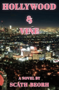 HOLLYWOOD AND VINE by Scath Beorh