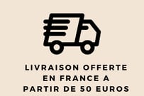 Livraison offerte en France dès 50 euros d'achat