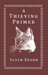 A THIEVING PRIMER by Scath Beorh